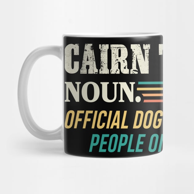 Official Dog Of The Coolest People Cairn Terrier by White Martian